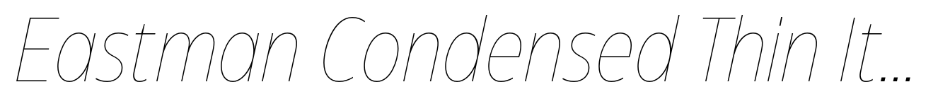 Eastman Condensed Thin Italic